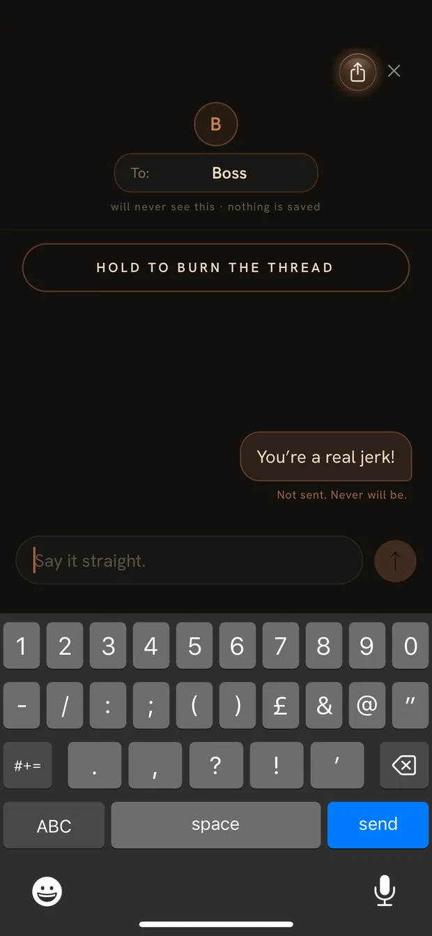 Burn It: a message to Boss that will never be sent, above the Hold to burn the thread button.
